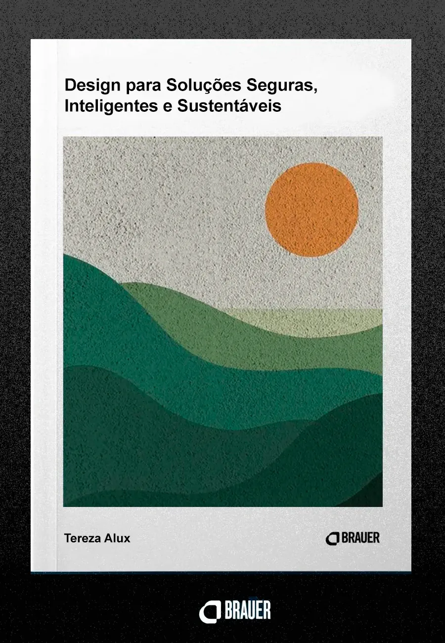 Design para soluções seguras, inteligentes e sustentáveis